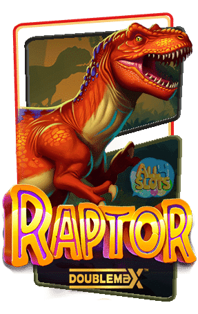 Raptor-Doublemax-ทดลองเล่น