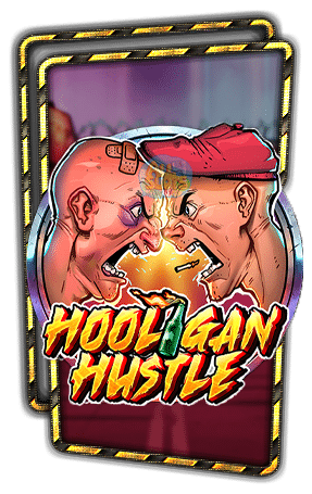 ทดลองเล่นสล็อต Hooligan Hustle