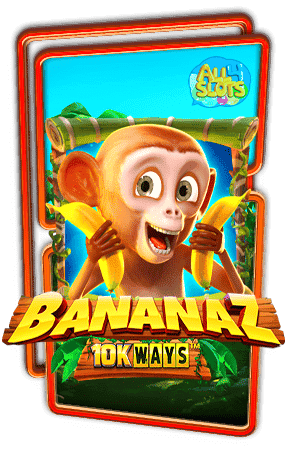 ทดลองเล่นสล็อต Bananaz 10K Waysn