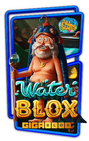 ทดลองเล่นสล็อต Water Blox Gigablox
