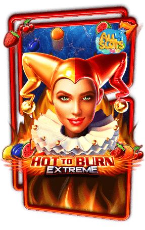 ทดลองเล่นสล็อต Hot to Burn Extreme