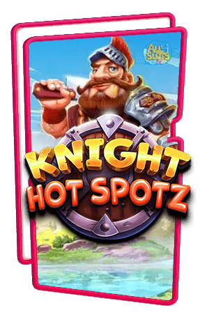 ทดลองเล่นสล็อต Knight Hot Spotz